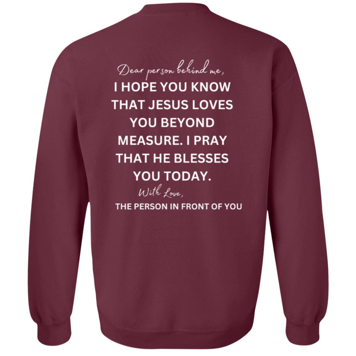 CREWNECK PULLOVER SWEATSHIRT - Dear person behind me