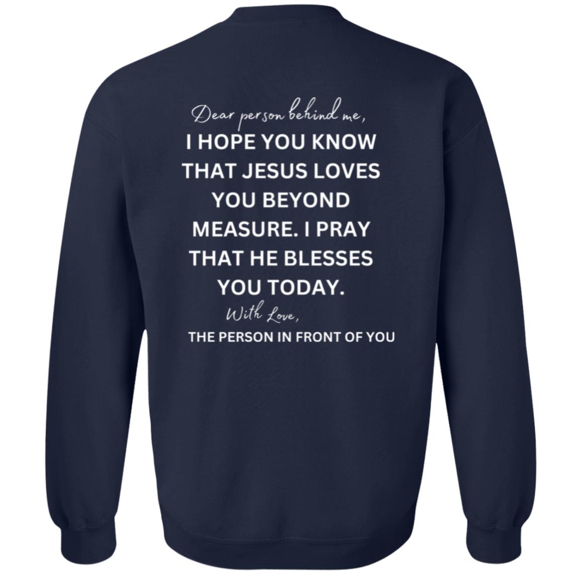 CREWNECK PULLOVER SWEATSHIRT - Dear person behind me