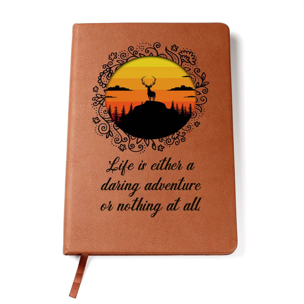 GRAPHIC LEATHER JOURNAL - " LIFE IS EITHER A DARING ADVENTURE OR NOTHING AT ALL."