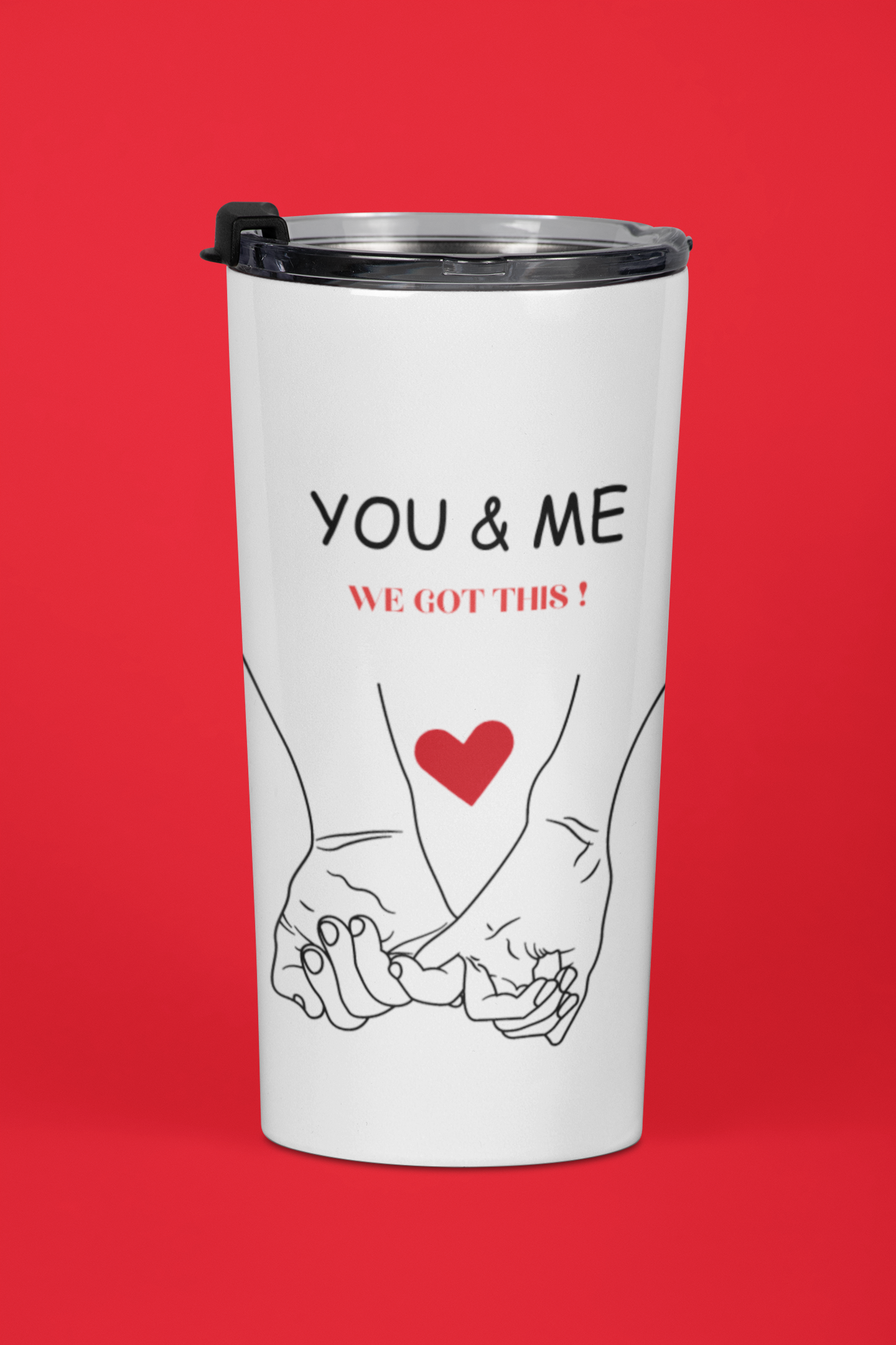 20 oz Stainless Steel Tumbler " YOU & ME - WE GOT THIS"